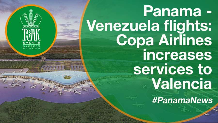 Panama - Venezuela flights: Copa Airlines increases services to Valencia